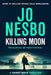 Killing Moon 9781787303799 Jo Nesbo Brukte bøker