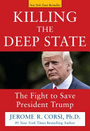 Killing the Deep State 9781630061029 Jerome R. Corsi Brukte bøker
