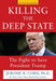 Killing the Deep State 9781630061029 Jerome R. Corsi Brukte bøker