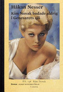 Kim Novak badade aldrig i Genesarets sjö 9789176434796 Håkan Nesser Brukte bøker