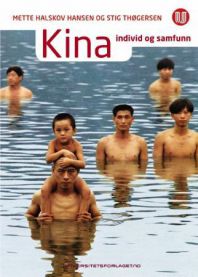 Kina: individ og samfunnn 9788215012001 Mette Halskov Hansen Stig Thøgersen Koen Wellens Brukte bøker