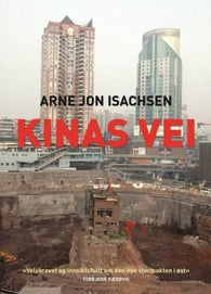 Kinas vei 9788253034911 Arne Jon Isachsen Brukte bøker