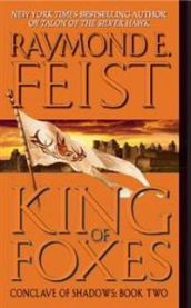King of Foxes: Conclave of Shadows: Book Two 9780380803262 Raymond E. Feist Brukte bøker