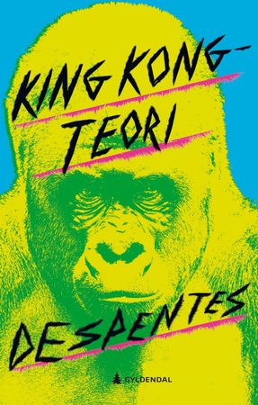 King Kong-teori 9788205559929 Virginie Despentes Brukte bøker