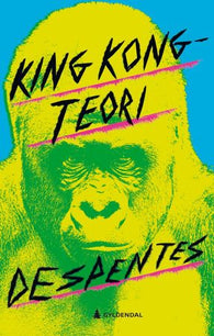 King Kong-teori 9788205559929 Virginie Despentes Brukte bøker