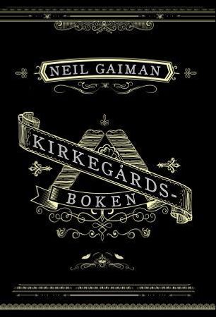 Kirkegårdsboken 9788251658874 Neil Gaiman Brukte bøker
