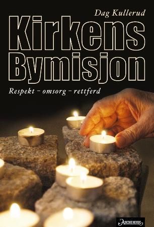 Kirkens bymisjon 9788203231278 Dag Kullerud Brukte bøker