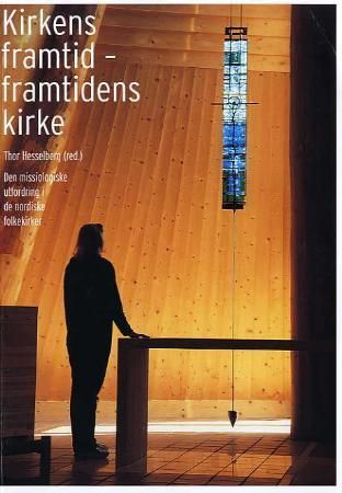 Kirkens framtid - framtidens kirke 9788253144993  Brukte bøker