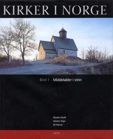 Kirker i Norge. Bd. 1 9788291399096 Øystein Ekroll Morten Stige Brukte bøker