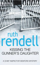 Kissing the gunner's daughter 9780099249115 Ruth Rendell Brukte bøker