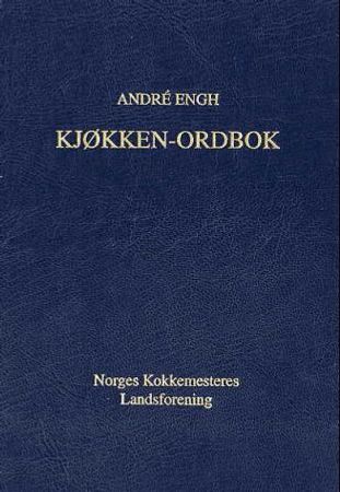 Kjøkken-ordbok 9788299058513 Andre Engh Brukte bøker