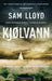Kjølvann 9788202807382 Sam Lloyd Brukte bøker
