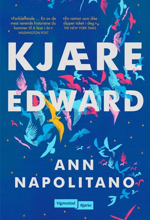 Kjære Edward 9788241954801 Ann Napolitano Brukte bøker