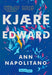 Kjære Edward 9788241954801 Ann Napolitano Brukte bøker