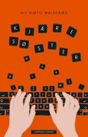 Kjære søster 9788202418144 Alf Kjetil Walgermo Brukte bøker