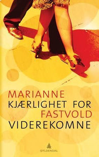 Kjærlighet for viderekomne 9788205353534 Marianne Fastvold Brukte bøker