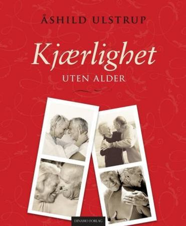 Kjærlighet uten alder 9788280712059 Åshild Ulstrup Brukte bøker