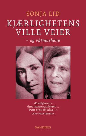 Kjærlighetens ville veier 9788292945827 Sonja Lid Brukte bøker