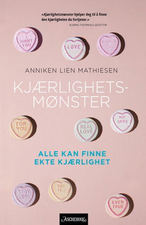 Kjærlighetsmønster 9788203394768 Anniken Lien Mathiesen Brukte bøker