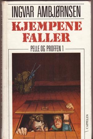 Pelle og Proffen : Kjempene faller (Innbundet) - Bokia.no