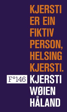 Kjersti er ein fiktiv person, helsing Kjersti 9788282880138 Kjersti Wøien Håland Brukte bøker