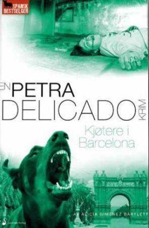 Kjøtere i Barcelona 9788282051408 Alicia Gimènez-Bartlett Brukte bøker