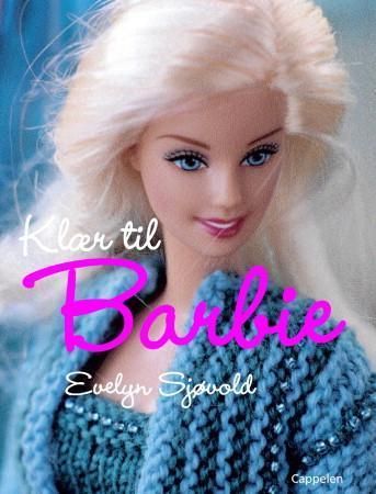 Klær til Barbie 9788202233907 Evelyn Sjøvold Brukte bøker