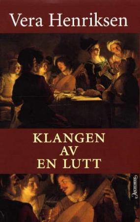 Klangen av en lutt 9788203183409 Vera Henriksen Brukte bøker