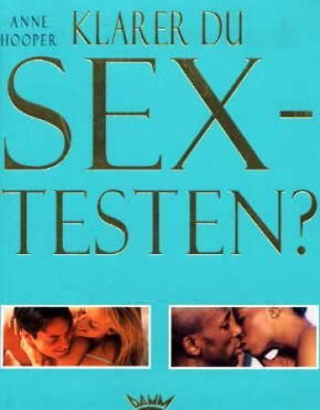 Klarer du sex-testen? 9788204086358 Anne Hooper Brukte bøker