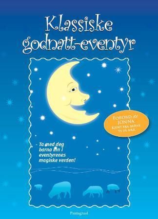 Klassiske godnatt-eventyr 9788279002710 Peter Christen Asbjørnsen Jørgen Moe H.C. Andersen Jacob Grimm Wilhelm Grimm Brukte bøker
