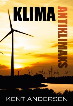 Klima antiklimaks 9788275192309 Kent Andersen Brukte bøker