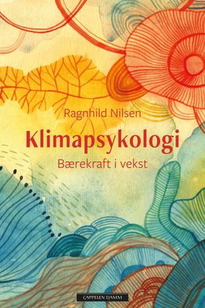 Klimapsykologi 9788202723965 Ragnhild Nilsen Brukte bøker