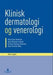 Klinisk dermatologi og venerologi 9788205425538 Klaus Ejner Andersen Hans Bredsted Lomholt Kristian Thestrup-Pedersen Hans Christian Wulf Brukte bøker
