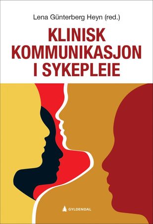 Klinisk kommunikasjon i sykepleie 9788205507968  Brukte bøker