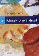 Klinisk omvårdnad 9789147051113 Hallbjørg Almås Brukte bøker