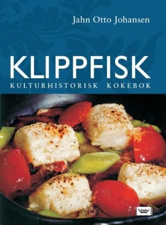 Klippfisk bacalao 9788204128775 Jahn Otto Johansen Brukte bøker