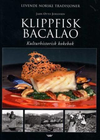 Klippfisk bacalao 9788249607549 Jahn Otto Johansen Brukte bøker