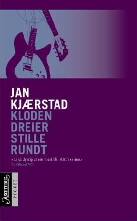 Kloden dreier stille rundt 9788203189098 Jan Kjærstad Brukte bøker