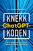 Knekk ChatGPT-koden 9788248934196 Per Kristian Bjørkeng Brukte bøker