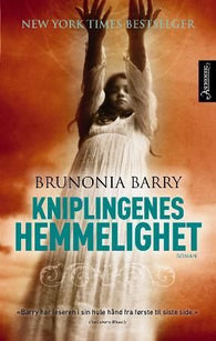 Kniplingenes hemmelighet 9788203211430 Brunonia Barry Brukte bøker
