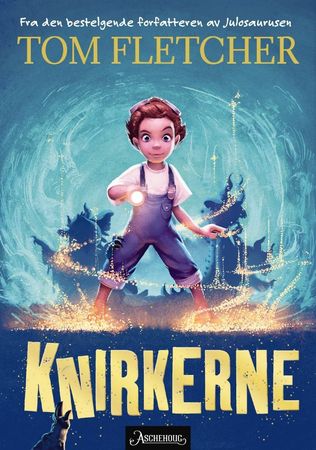 Knirkerne 9788203265440 Tom Fletcher Brukte bøker
