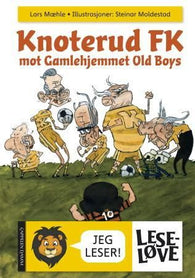 Knoterud FK mot Gamlehjemmet Old Boys 9788202333942 Lars Mæhle Brukte bøker