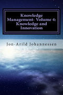 Knowledge Management-Volume 4: Knowledge and Innovation 9781537507040 Jon-Arild Johannessen Brukte bøker