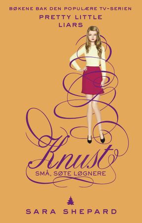 Knust 9788205486324 Sara Shepard Brukte bøker