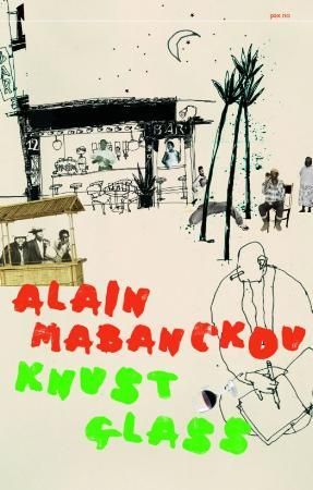 Knust glass 9788253031385 Alain Mabanckou Brukte bøker