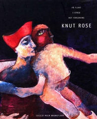 Knut Rose 9788273930682 Cecilie Malm Brundtland Brukte bøker