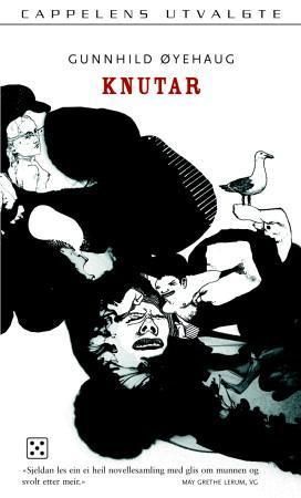 Knutar 9788202245887 Gunnhild Øyehaug Brukte bøker