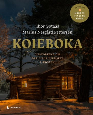 Koieboka 9788205590755 Marius Nergård Pettersen Thor Gotaas Brukte bøker