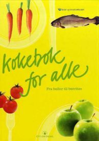 Kokebok for alle: fra boller til burritos 9788205377783 Anne Gaarder Amland Liv Gregersen Kongsten Anniken Owren Aarum Harald Osa Brukte bøker