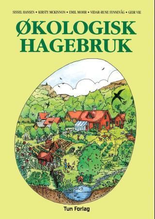 Økologisk hagebruk 9788252920956 Vidar Rune Synnevåg Sissel Hansen Kirsty McKinnon Emil Mohr Geir Vie Brukte bøker